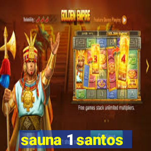 sauna 1 santos